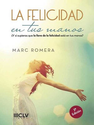 cover image of La felicidad en tus manos